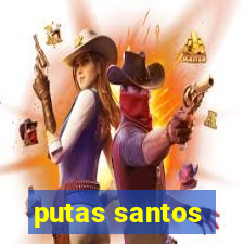 putas santos